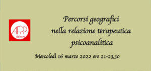 Percorsi geografici nella relazione terapeutica psicoanalitica