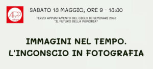 Seminario “Immagini nel tempo. L’inconscio in fotografia”